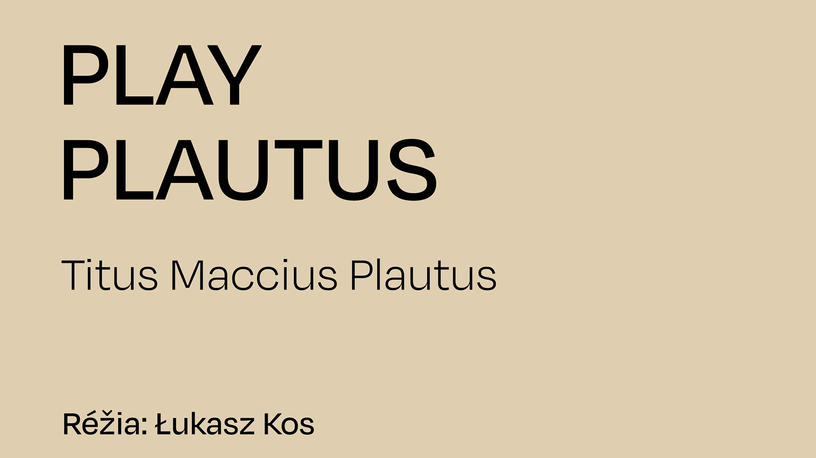 PLAY PLAUTUS